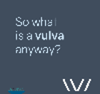 So what is a vulva anyway? Cover Image